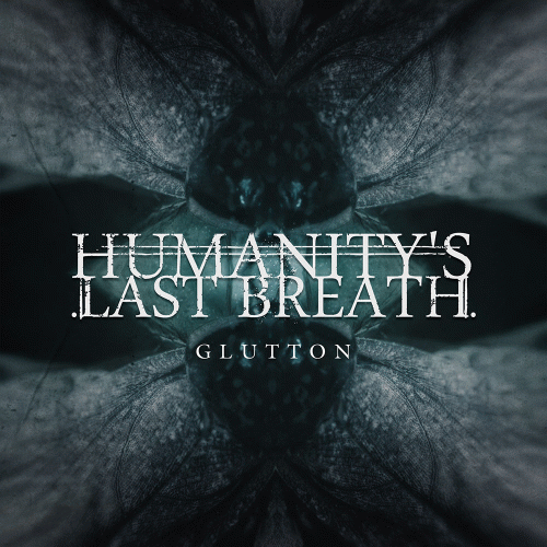 Humanity's Last Breath : Glutton